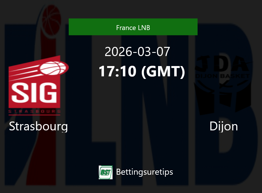 Strasbourg vs Dijon Prediction and Pick - France LNB