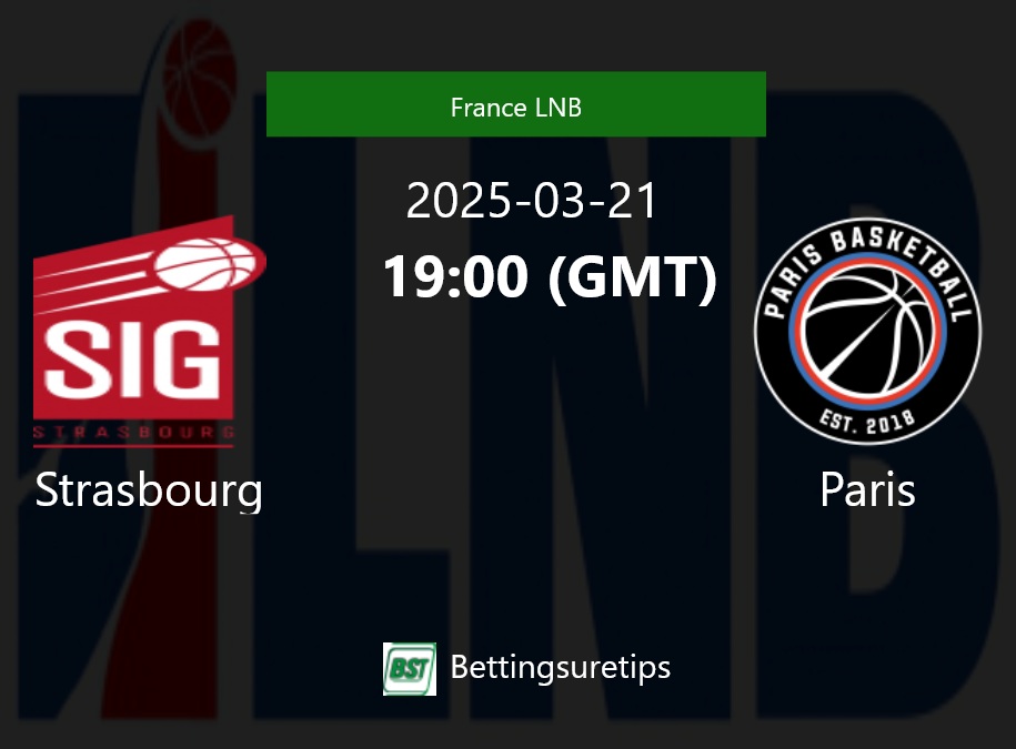 Strasbourg vs Paris Prediction and Pick - France LNB