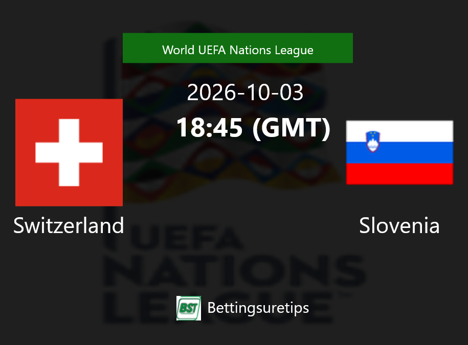 Switzerland vs Slovenia Prediction Betting Tips & Correct Score