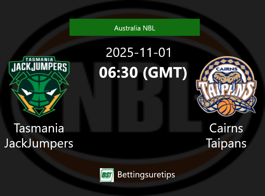 Tasmania JackJumpers vs Cairns Taipans Prediction and Pick - Australia NBL Tasmania JackJumpers vs Cairns Taipans Prediction and Pick - Australia NBL