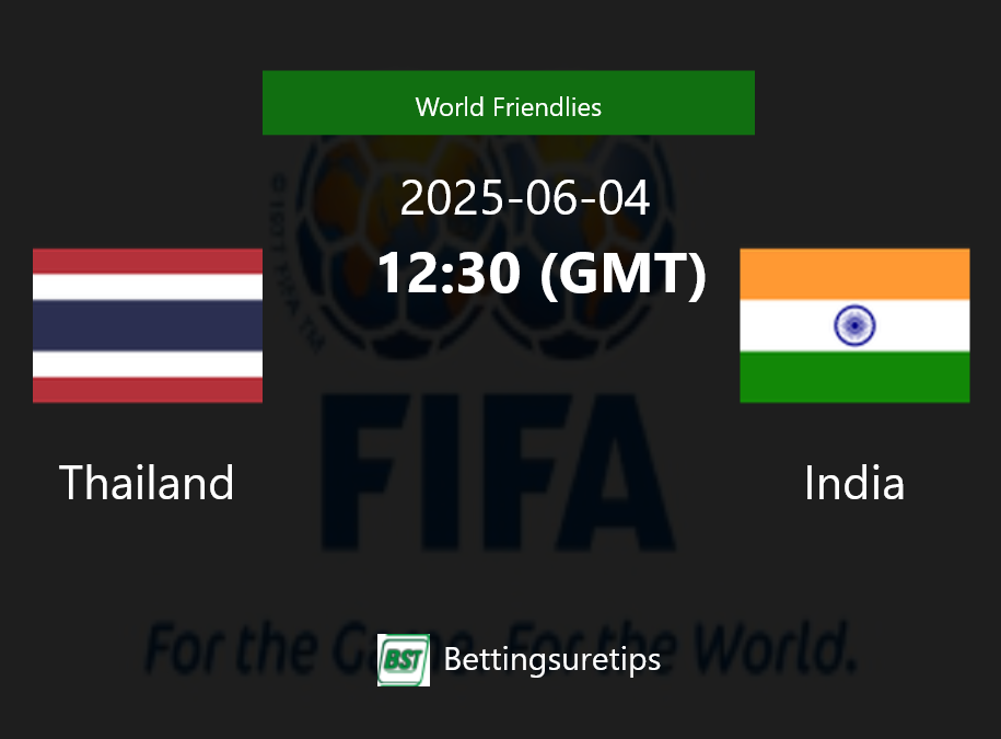 Thailand vs India Prediction Betting Tips & Correct Score