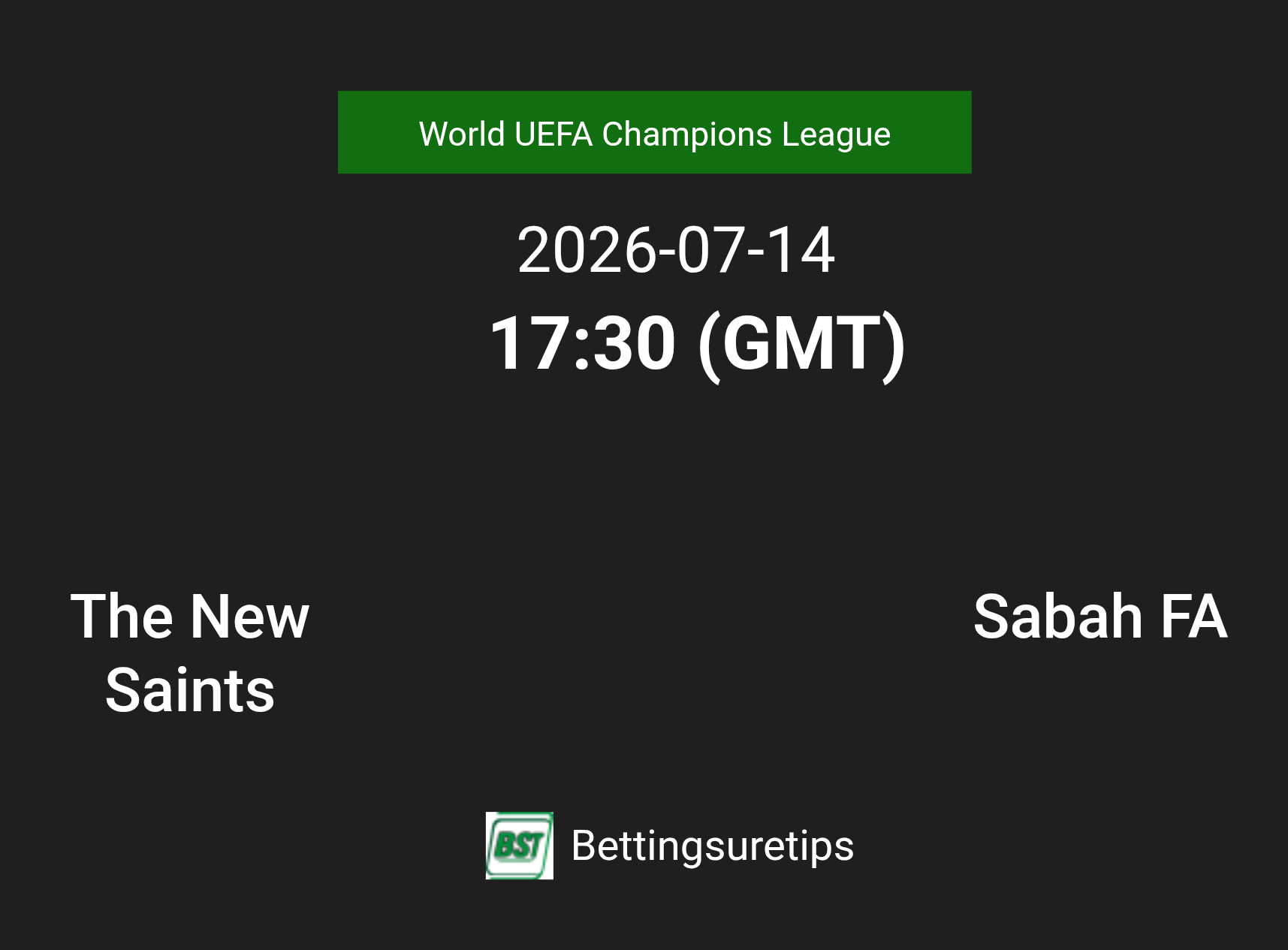The New Saints vs Sabah FA Prediction Betting Tips & Correct Score