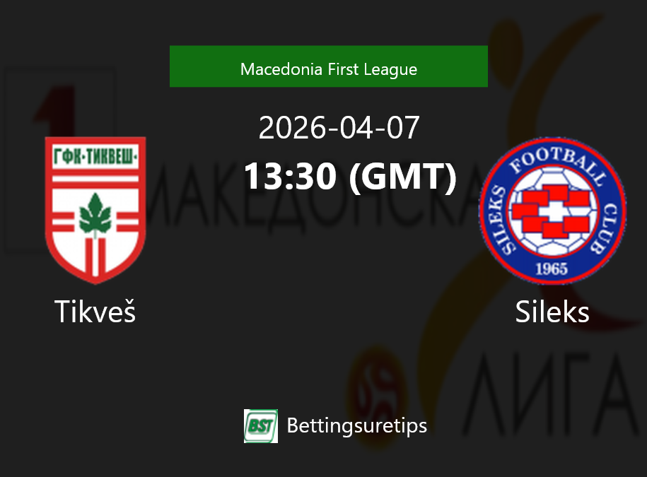 Tikveš vs Sileks Prediction Betting Tips & Correct Score