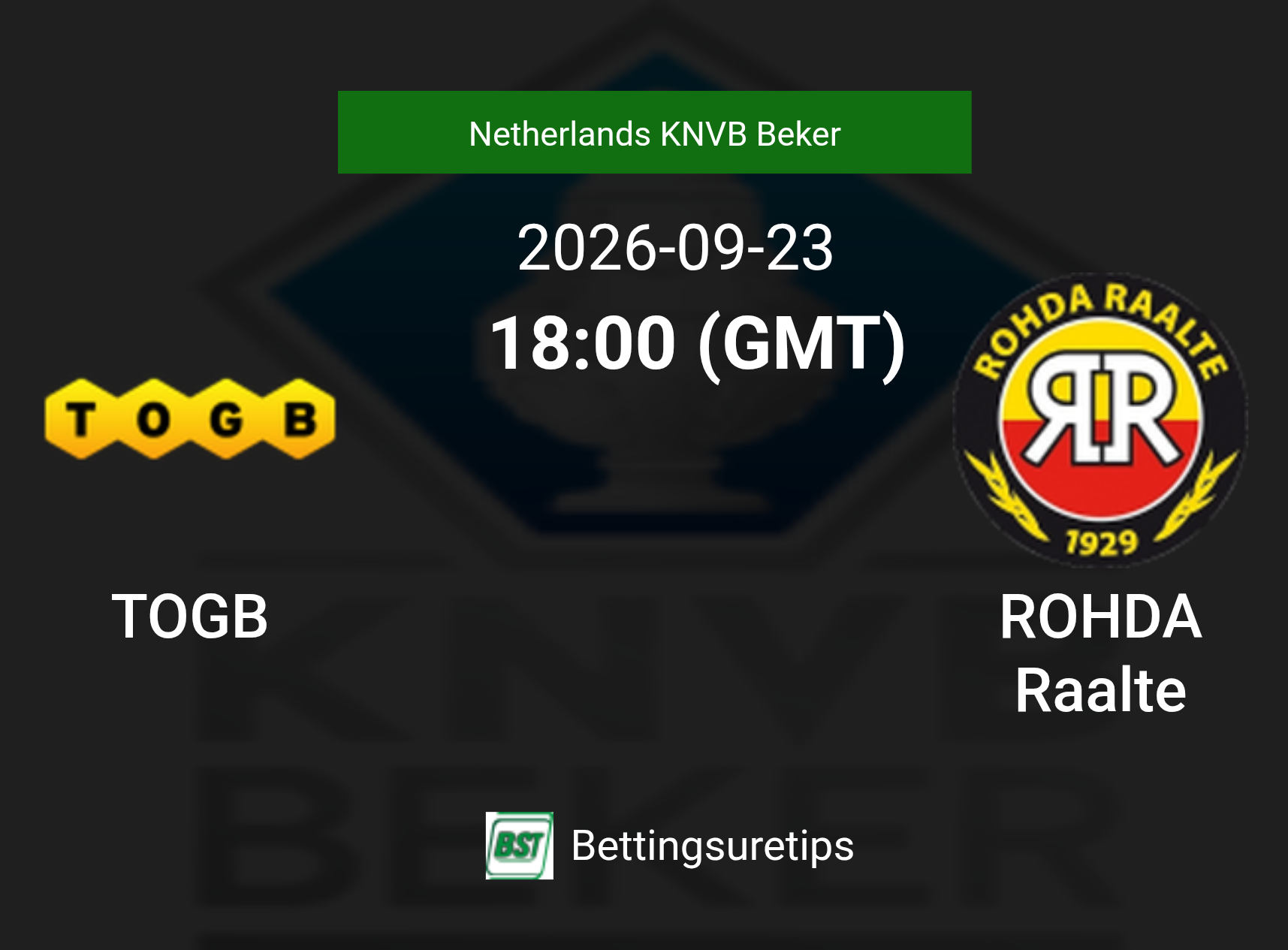 TOGB vs ROHDA Raalte Prediction Betting Tips & Correct Score