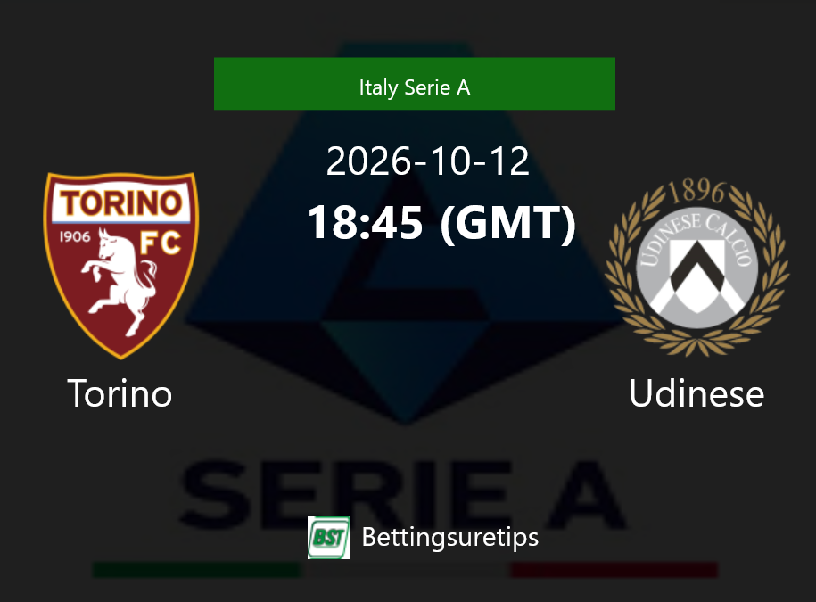 Torino vs Udinese Prediction Betting Tips & Correct Score