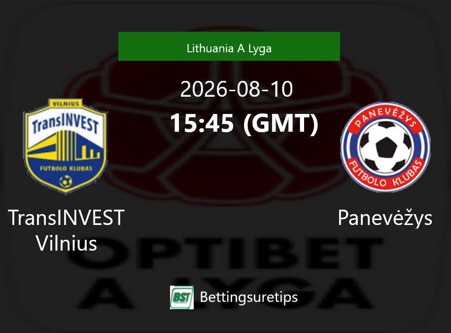 TransINVEST Vilnius vs Panev?žys Prediction Betting Tips & Correct Score