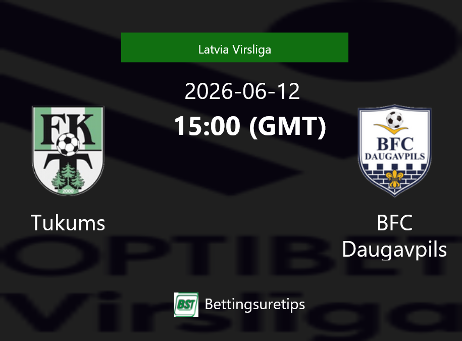 Tukums vs BFC Daugavpils Prediction Betting Tips & Correct Score