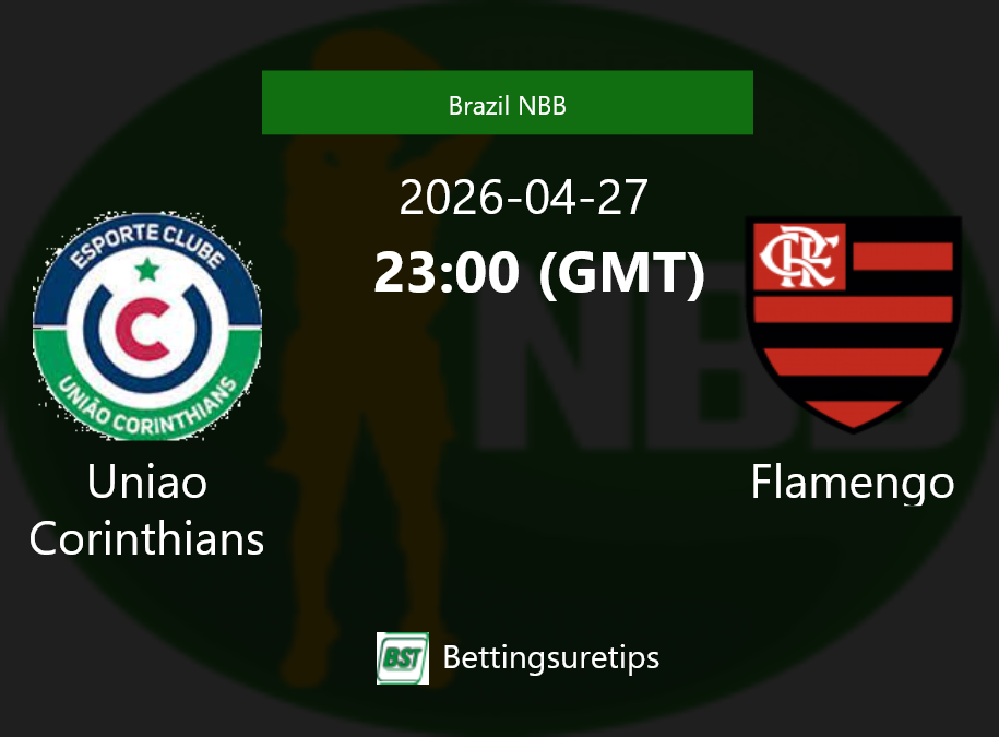 Uniao Corinthians vs Flamengo Prediction and Pick - Brazil NBB