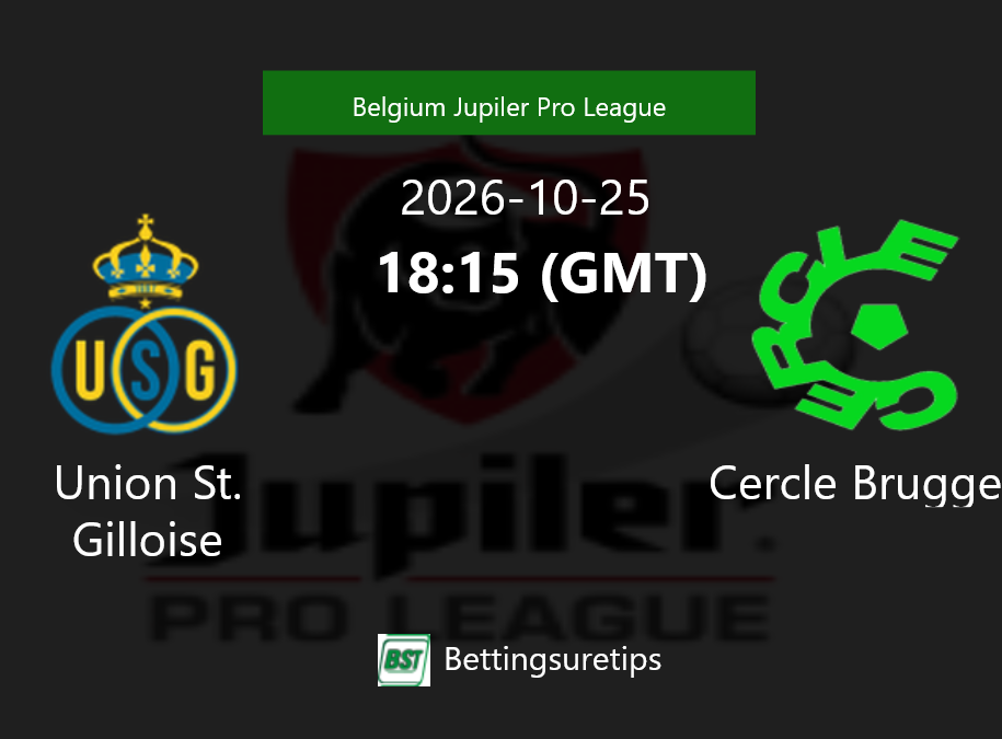 Union St. Gilloise vs Cercle Brugge Prediction Betting Tips & Correct Score