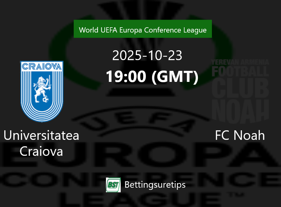 Universitatea Craiova vs FC Noah Prediction Betting Tips & Correct Score