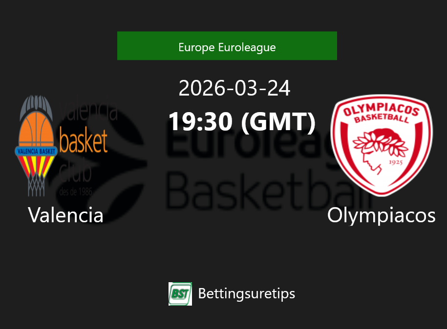 Valencia vs Olympiacos Prediction and Pick - Europe Euroleague