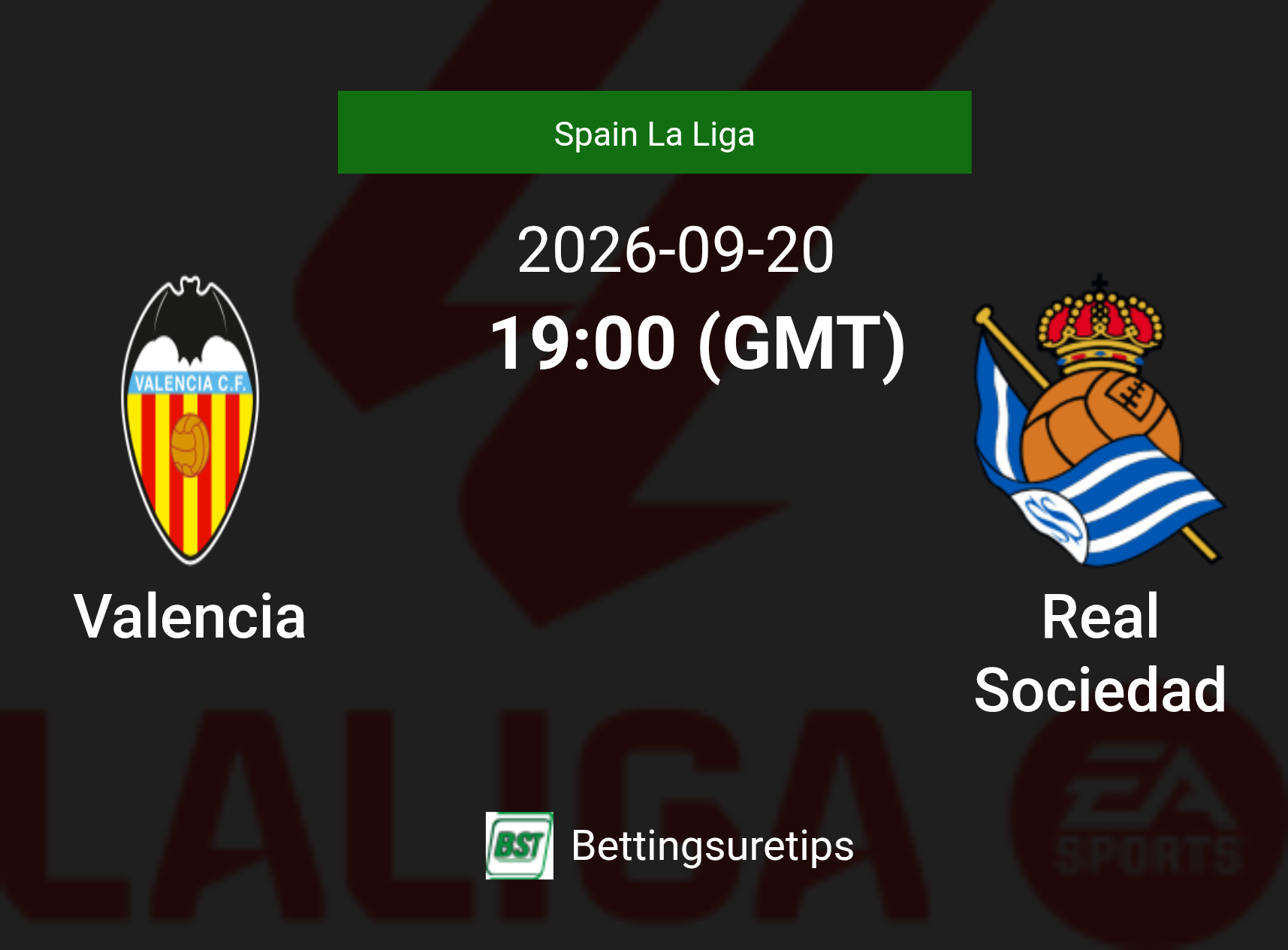 Valencia vs Real Sociedad Prediction Betting Tips & Correct Score