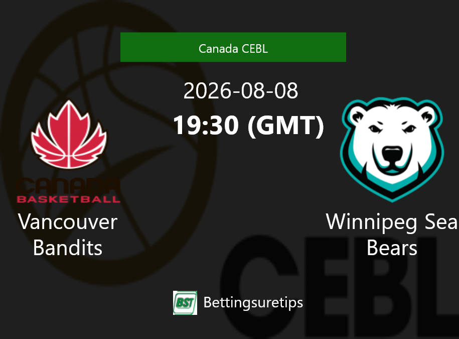 Vancouver Bandits vs Winnipeg Sea Bears Prediction and Pick - Canada CEBL