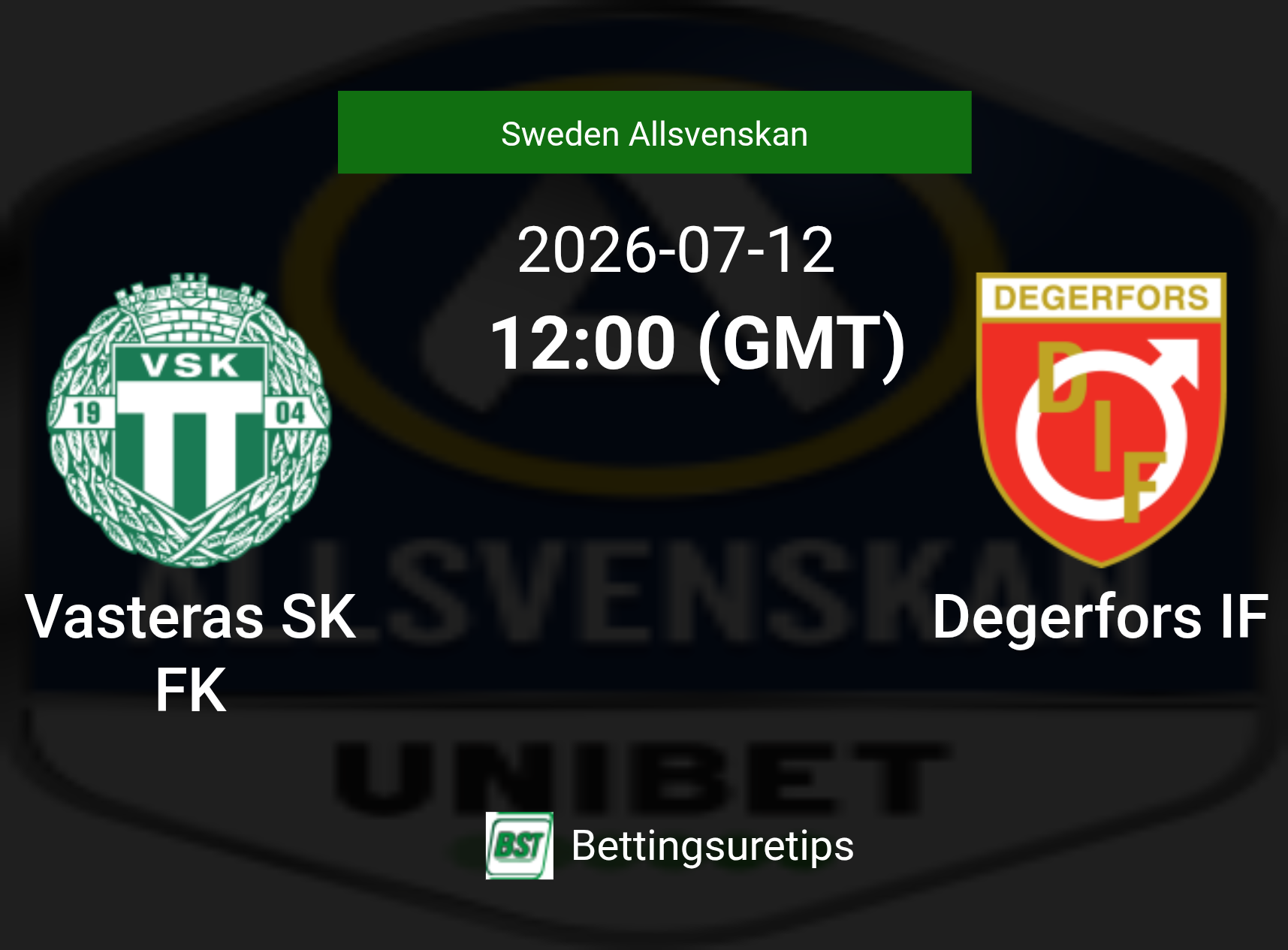 Vasteras SK FK vs Degerfors IF Prediction Betting Tips & Correct Score