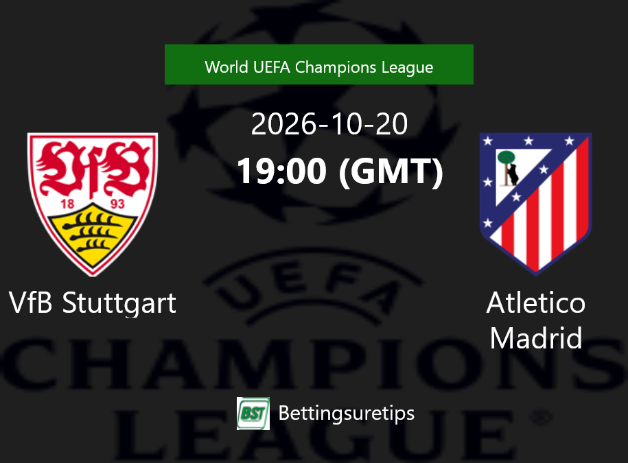 VfB Stuttgart vs Atletico Madrid Prediction Betting Tips & Correct Score