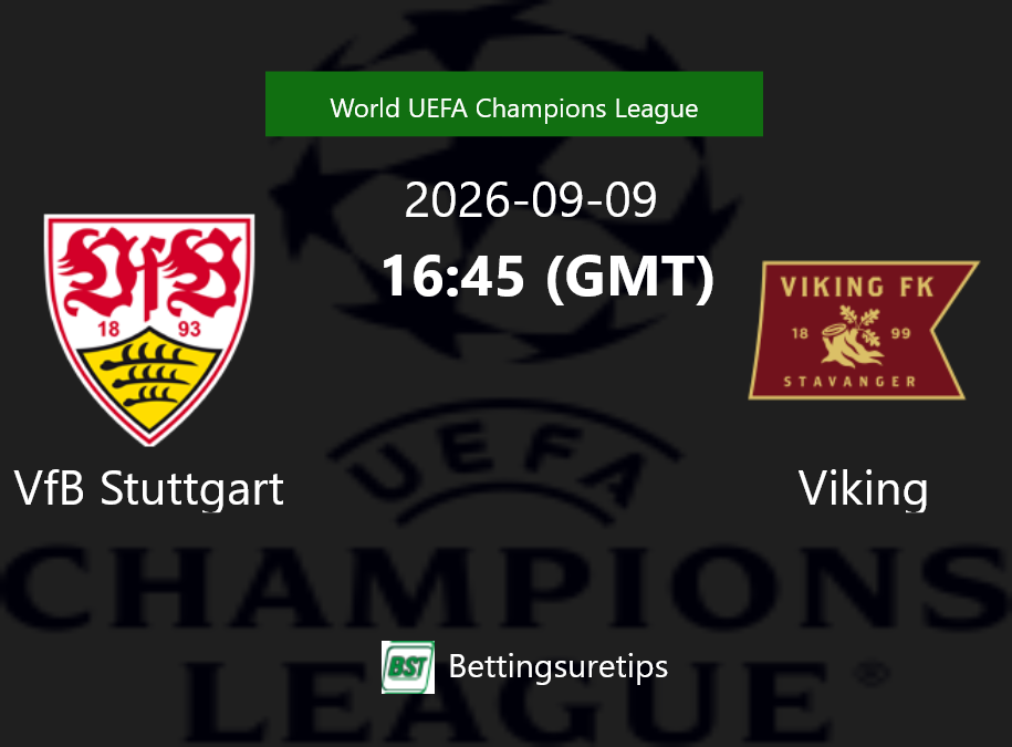 VfB Stuttgart vs Viking Prediction Betting Tips & Correct Score