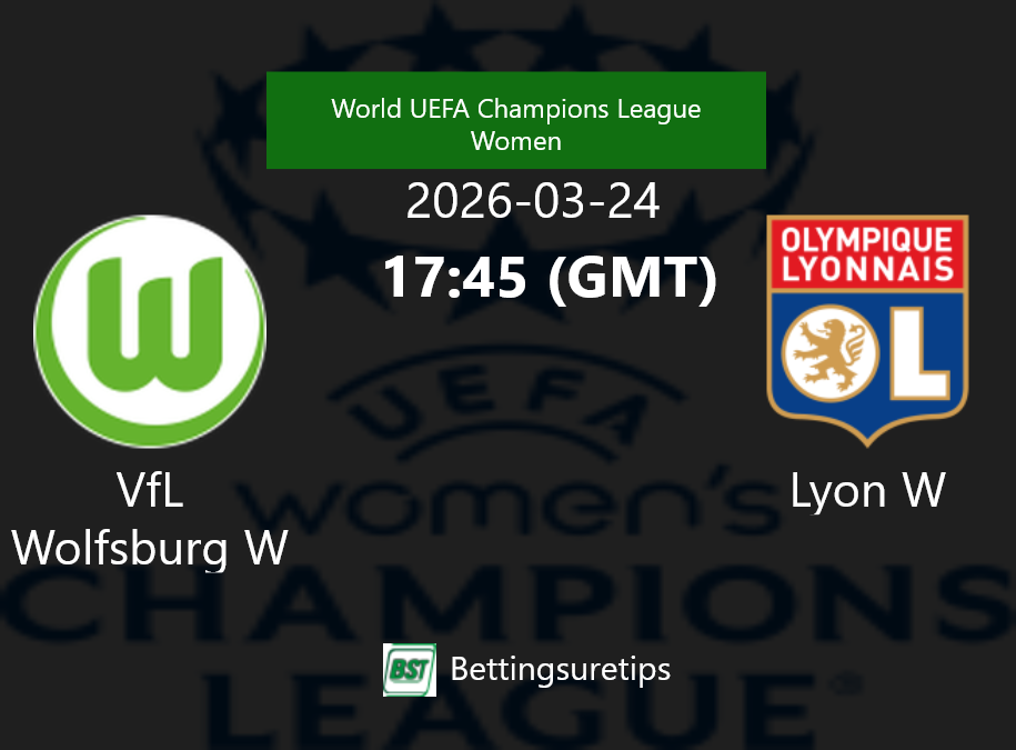 VfL Wolfsburg W vs Lyon W Prediction Betting Tips & Correct Score