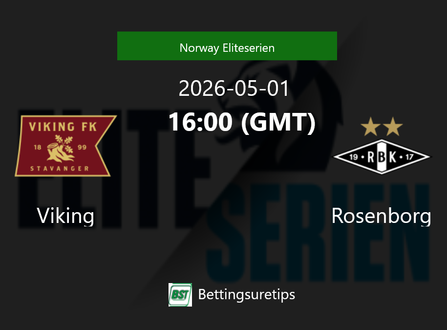 Viking vs Rosenborg Prediction Betting Tips & Correct Score