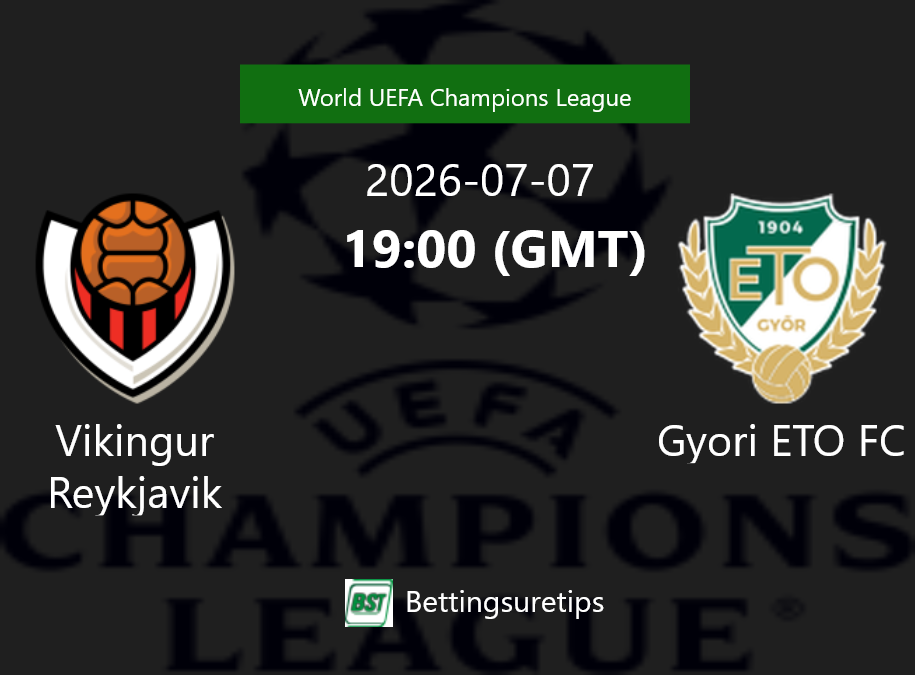 Vikingur Reykjavik vs Gyori ETO FC Prediction Betting Tips & Correct Score