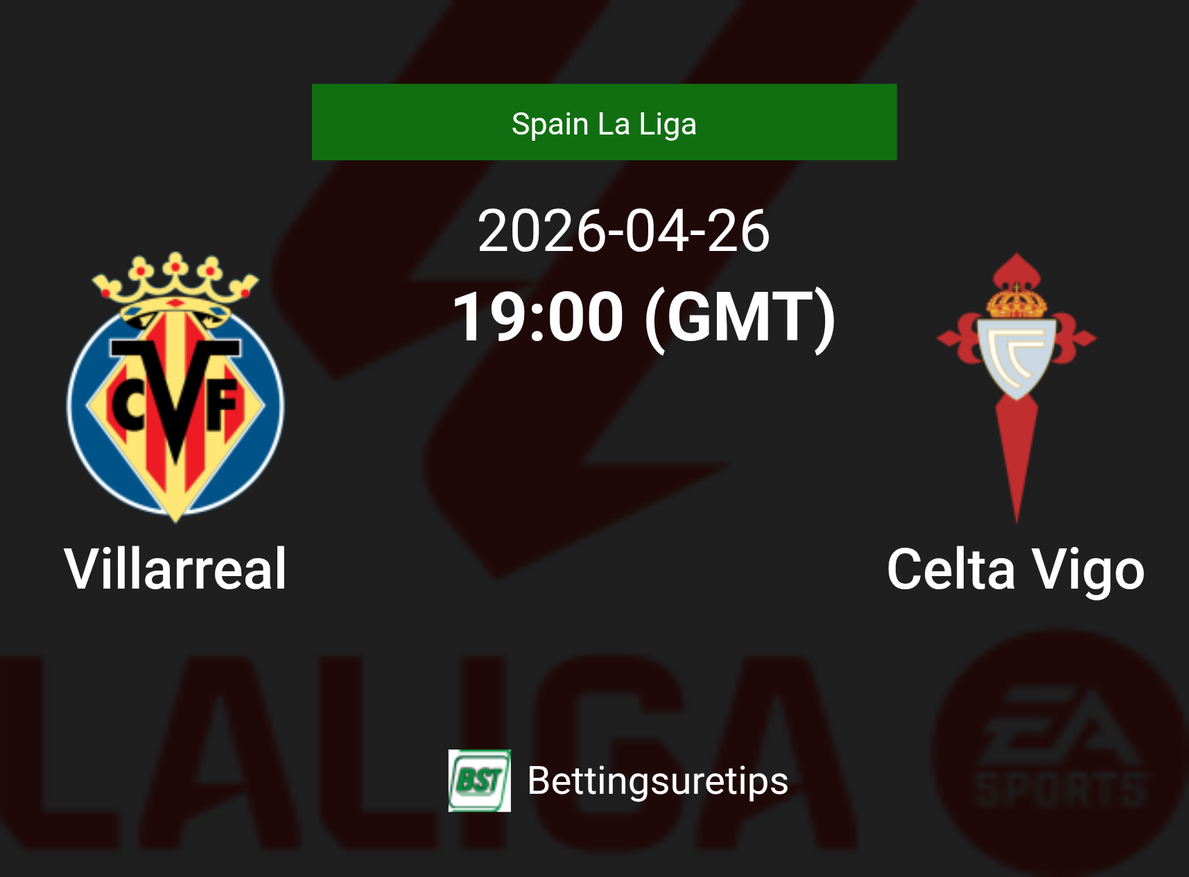 Villarreal vs Celta Vigo Prediction Betting Tips & Correct Score