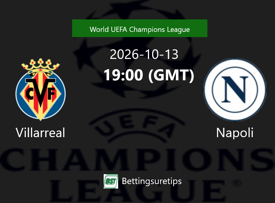Villarreal vs Napoli Prediction Betting Tips & Correct Score