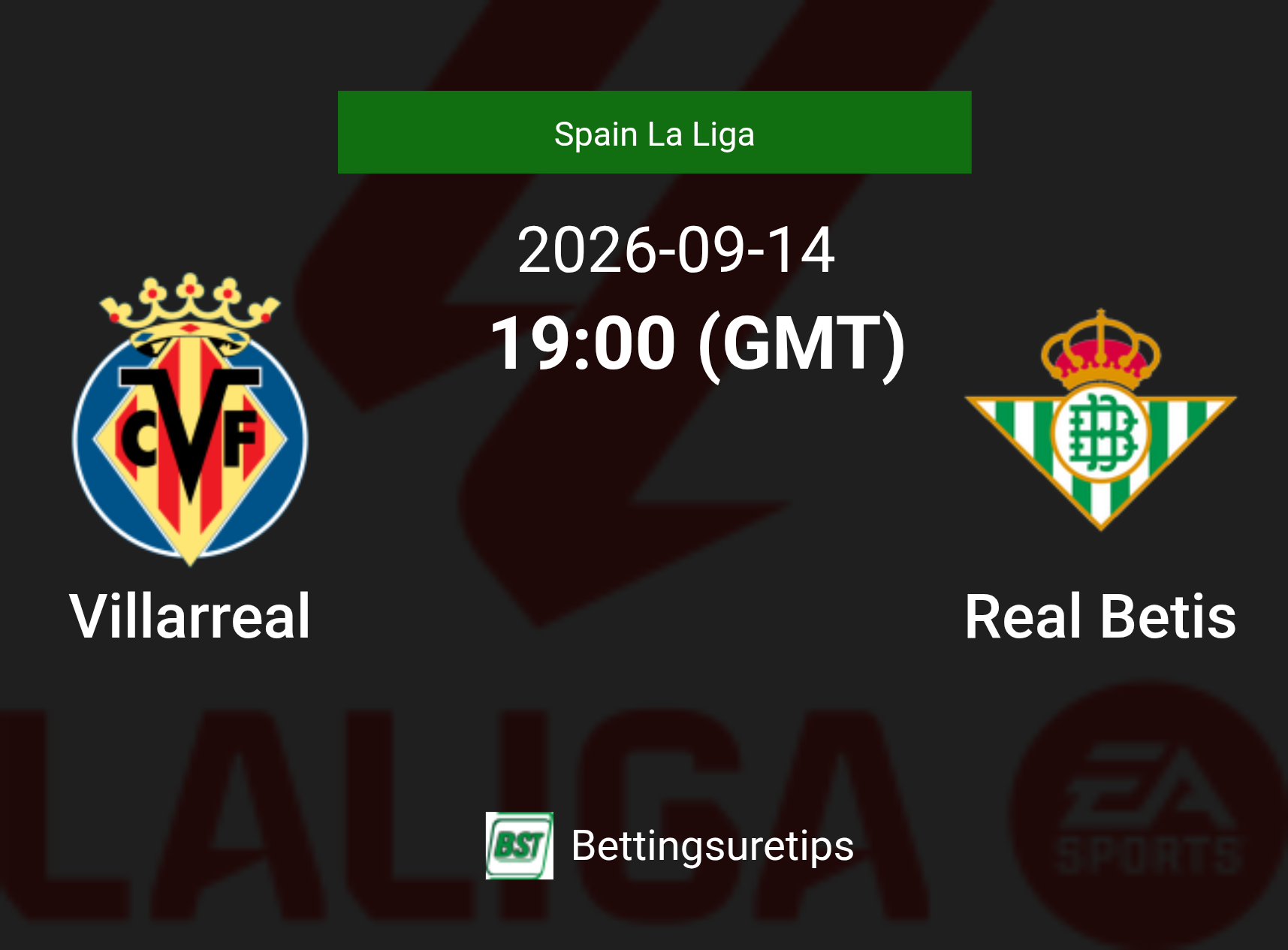 Villarreal vs Real Betis Prediction Betting Tips & Correct Score