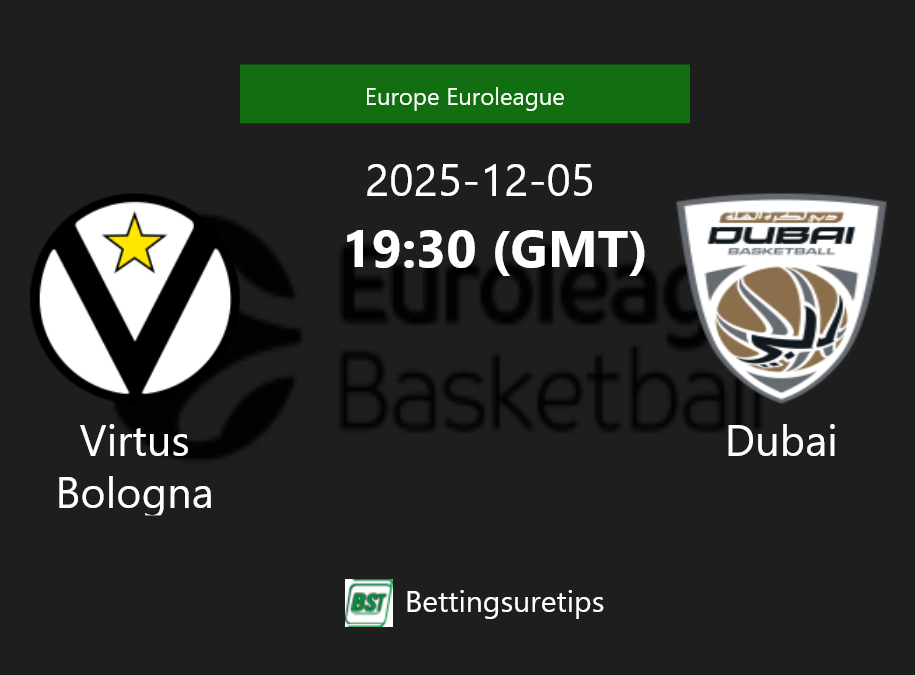 Virtus Bologna vs Dubai Prediction and Pick - Europe Euroleague