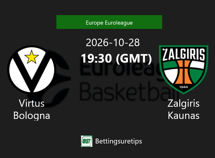 Virtus Bologna vs Zalgiris Kaunas Prediction and Pick - Europe Euroleague