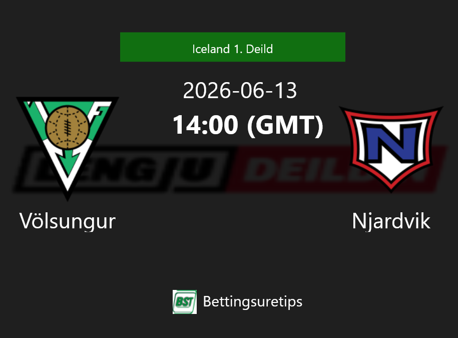 Völsungur vs Njardvik Prediction Betting Tips & Correct Score