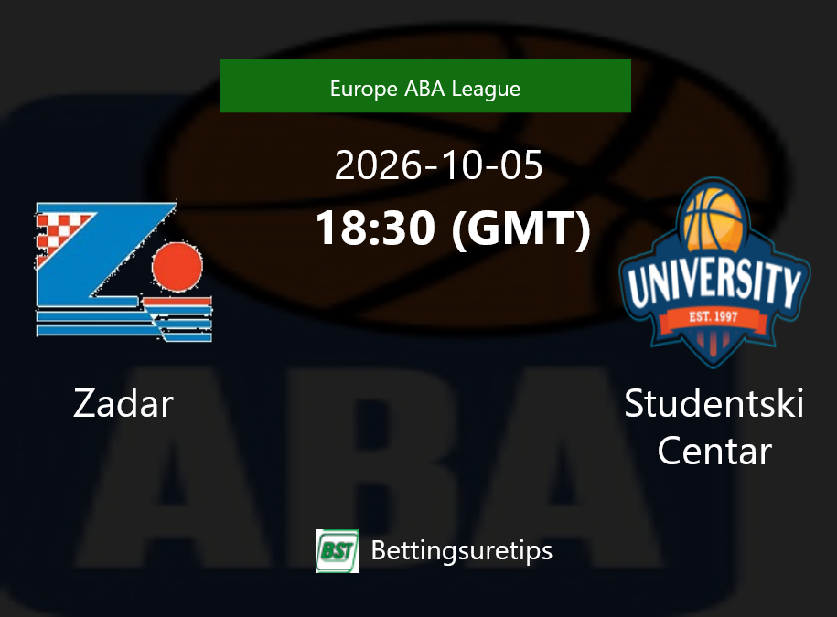 Zadar vs Studentski Centar Prediction and Pick - Europe ABA League