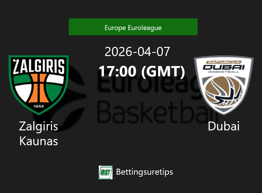 Zalgiris Kaunas vs Dubai Prediction and Pick - Europe Euroleague