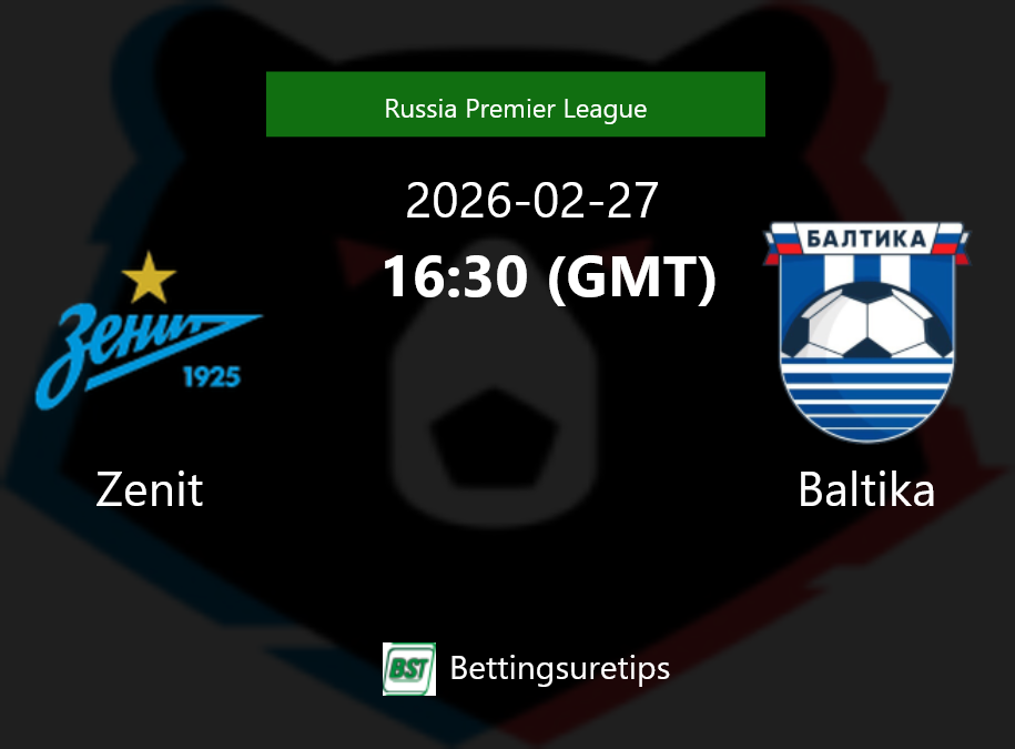 Zenit vs Baltika Prediction Betting Tips & Correct Score